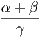 α+ β-----  γ