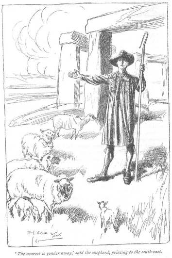 &lsquo;The nearest is yonder away,&rsquo; said the shepherd, pointing to the south-east