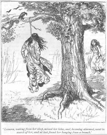 &lsquo;Leonora, waking from her sleep, missed her bebee, and, becoming alarmed, went in search of her, and at last found her hanging from a branch.&rsquo;