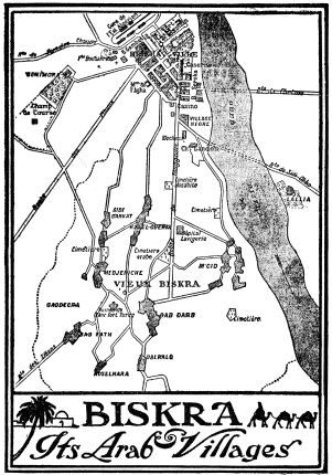 BISKRA
Its Arab Villages